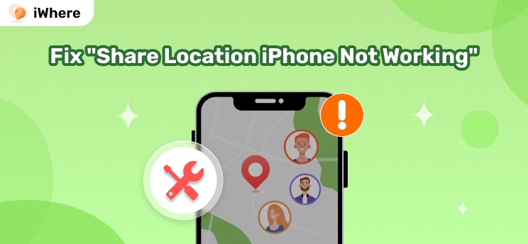 Fix Share Location iPhone Not Working