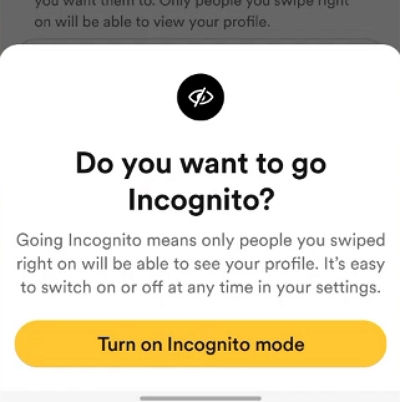 turn on incognito mode | bumble incognito mode