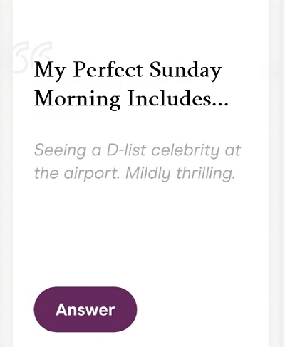 Perfect Sunday Morning | hinge prompts