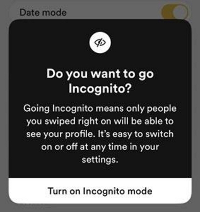 unwanted attention | bumble incognito mode