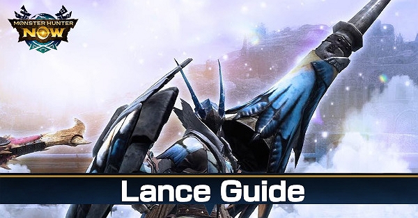 use monster hunter now lance | monster hunter now lance